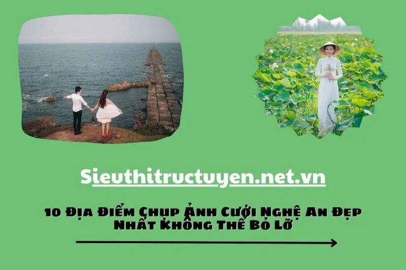 10 Địa Điểm Chụp Ảnh Cưới Nghệ An Đẹp Nhất Không Thể Bỏ Lỡ