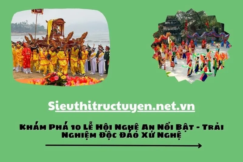 Khám Phá 10 Lễ Hội Nghệ An Nổi Bật – Trải Nghiệm Độc Đáo Xứ Nghệ