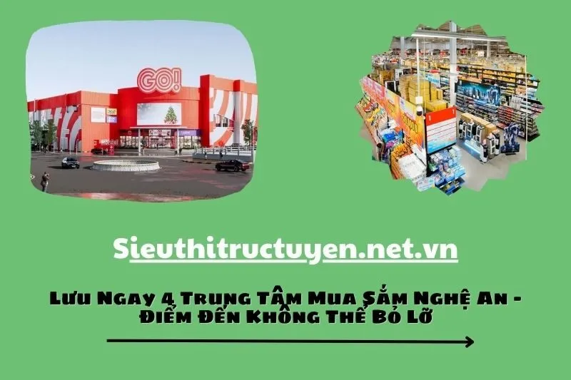 Lưu Ngay 4 Trung Tâm Mua Sắm Nghệ An - Điểm Đến Không Thể Bỏ Lỡ