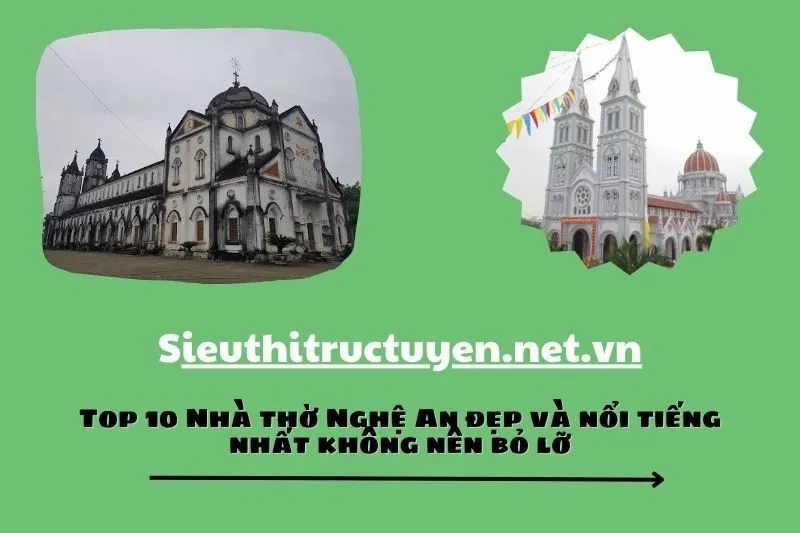 Top 10 Nhà thờ Nghệ An đẹp và nổi tiếng nhất không nên bỏ lỡ