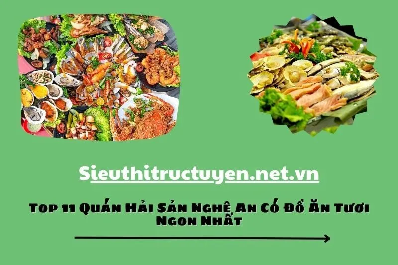 Top 11 Quán Hải Sản Nghệ An Có Đồ Ăn Tươi Ngon Nhất