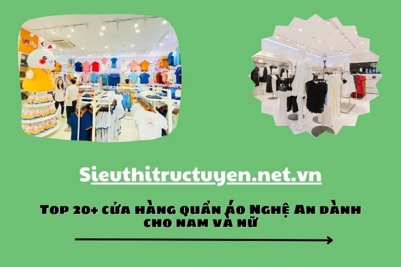 Top 20+ cửa hàng quần áo Nghệ An dành cho nam và nữ