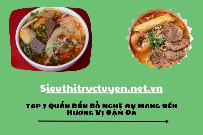 Top 7 Quán Bún Bò Nghệ An Mang Đến Hương Vị Đậm Đà