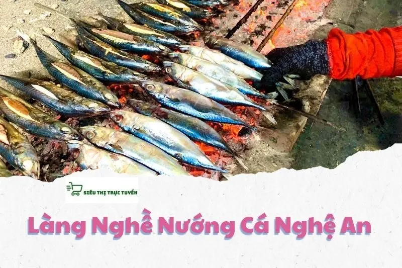 Làng Nghề Nướng Cá Nghệ An